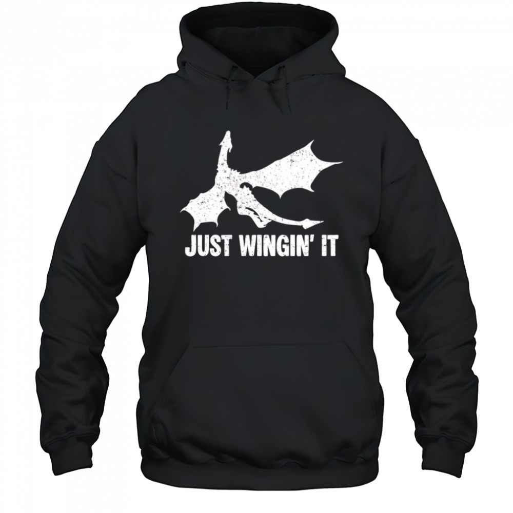 Just wingin’ it dragon shirt Hoodie