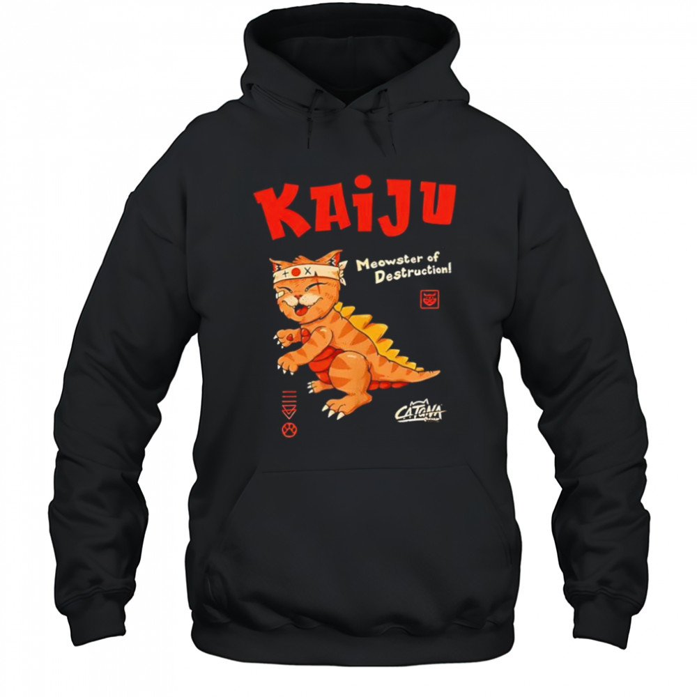 Kaiju Meowster of Destruction shirt Hoodie