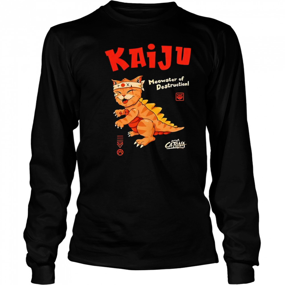 Kaiju Meowster of Destruction shirt Long Sleeved