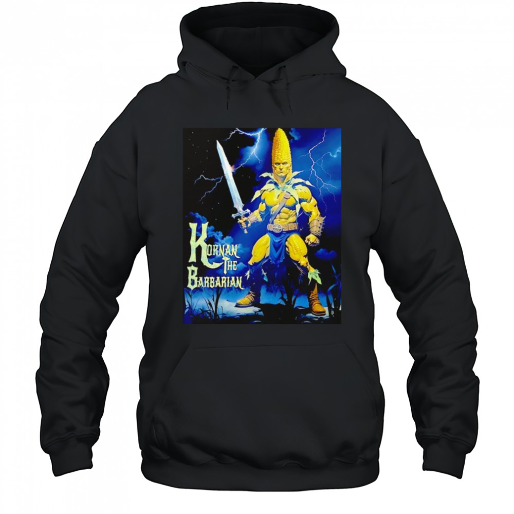 Kornan the Barbarian shirt Hoodie
