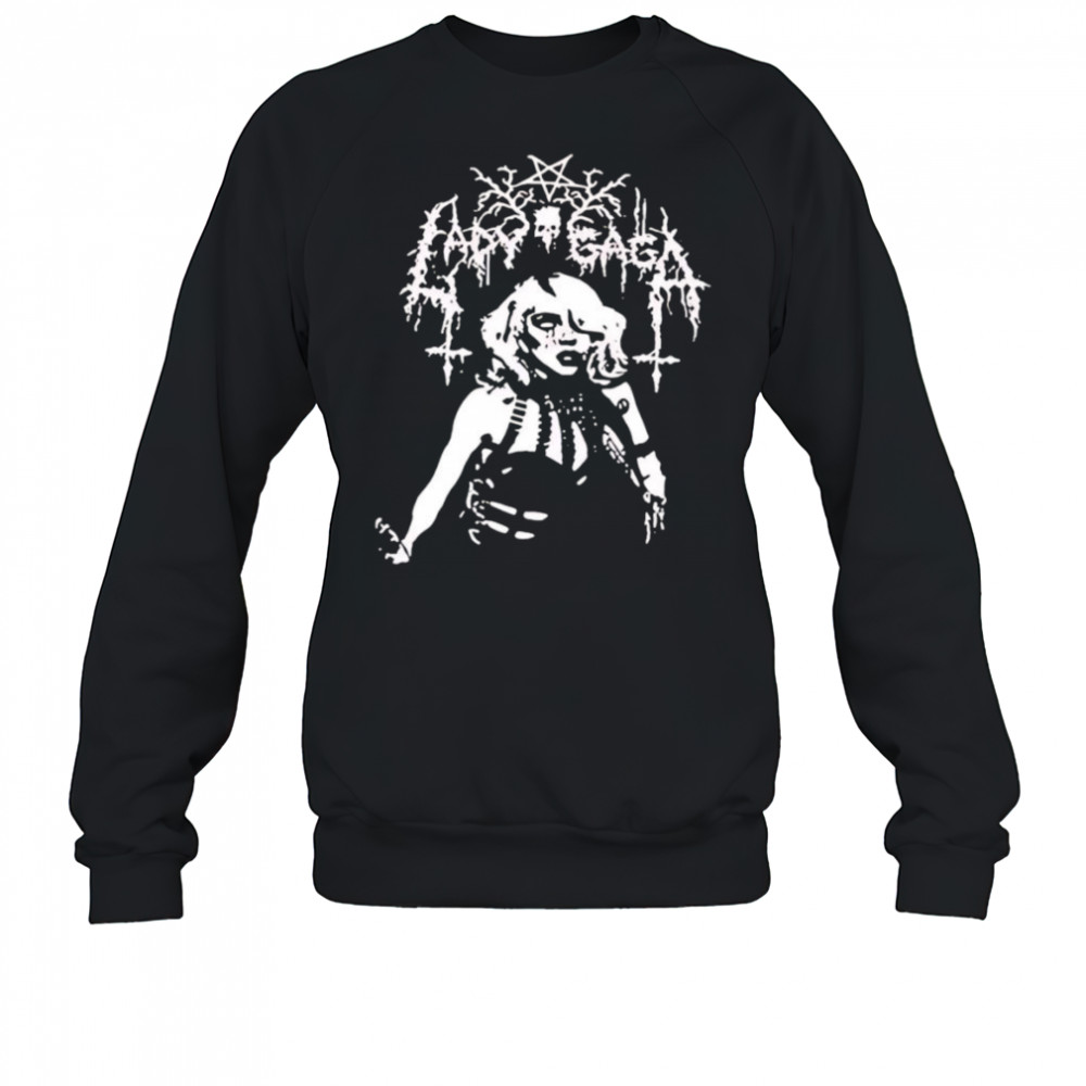 Lady Gaga death metal shirt Sweatshirt