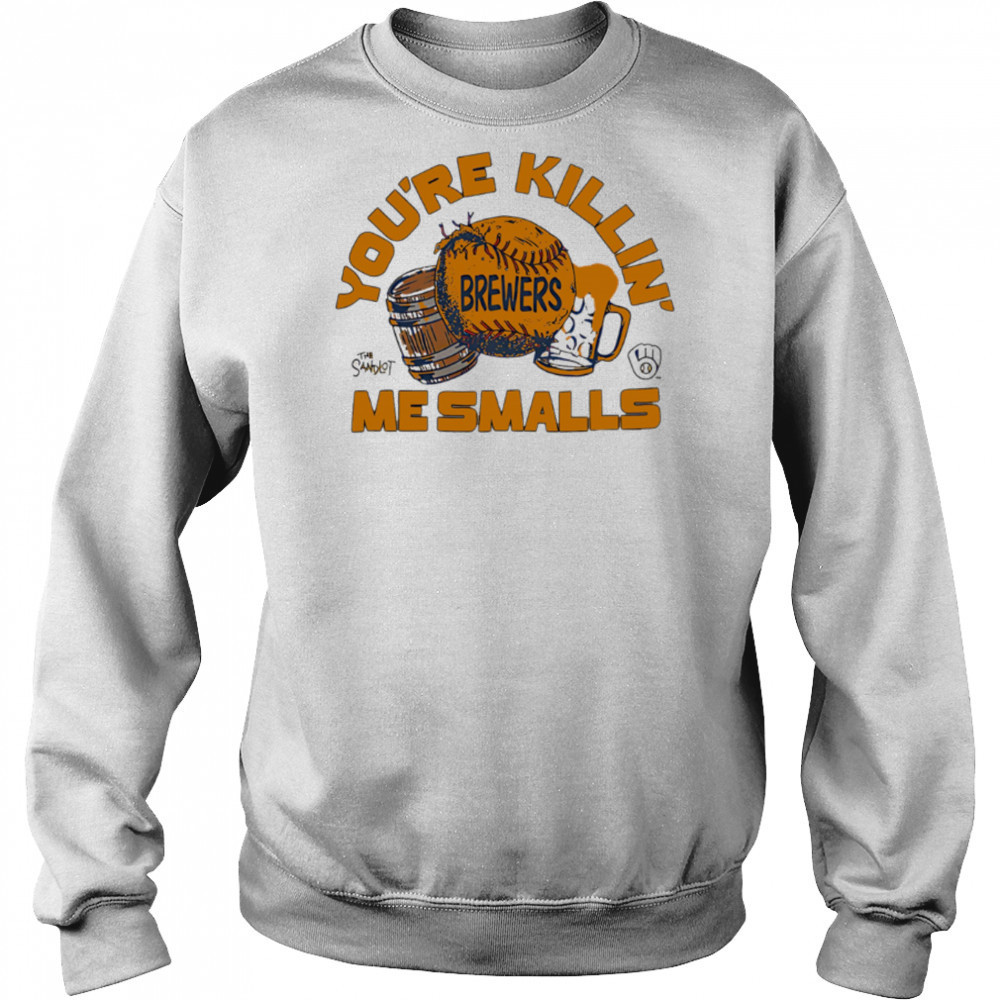 Milwaukee Brewers the Sandlot you’re killin’ me smalls shirt Hoodie