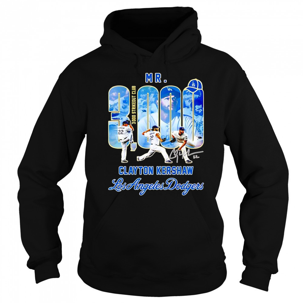 Mr 3000 Clayton Kershaw Los Angeles Dodgers shirt Sweatshirt
