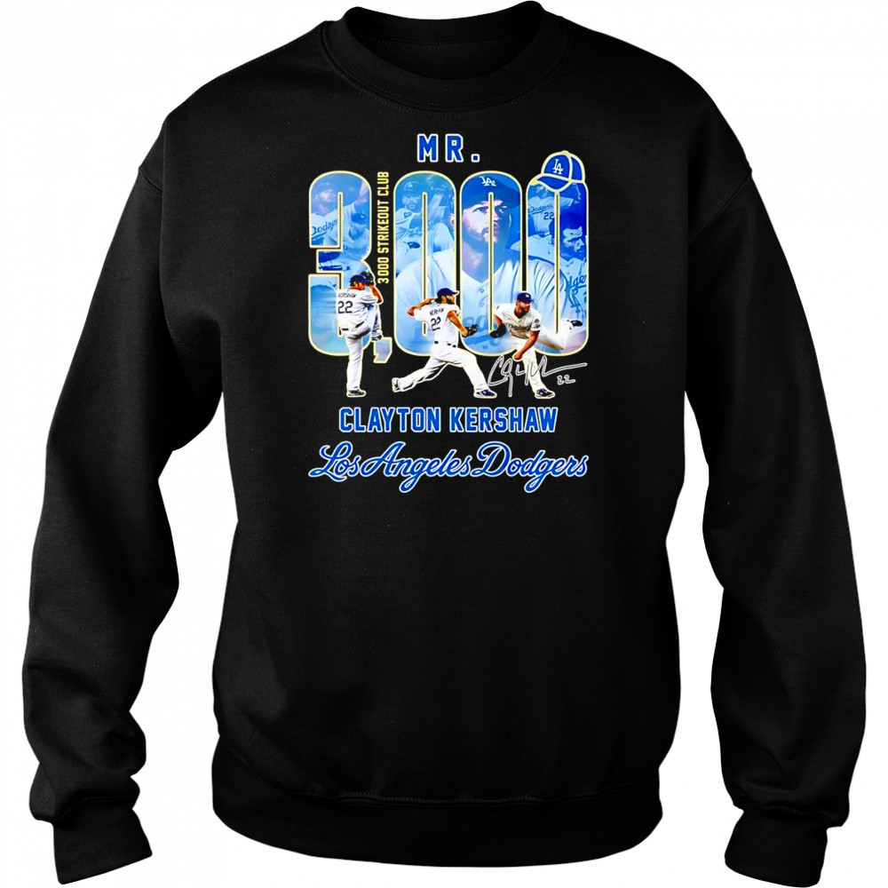 Mr 3000 Clayton Kershaw Los Angeles Dodgers shirt Hoodie
