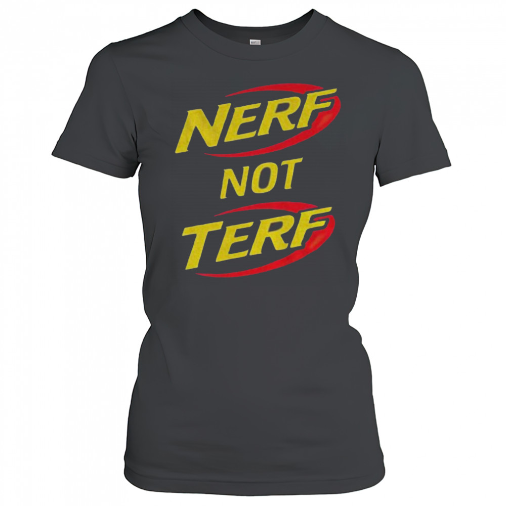 Nerf not terf shirt Women's T-shirt