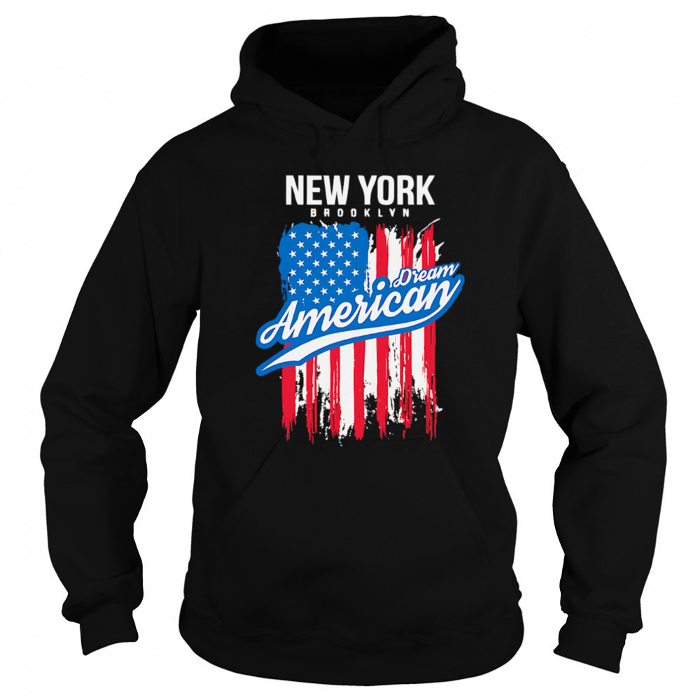 New York Brooklyn Dream American Flag shirt Sweatshirt