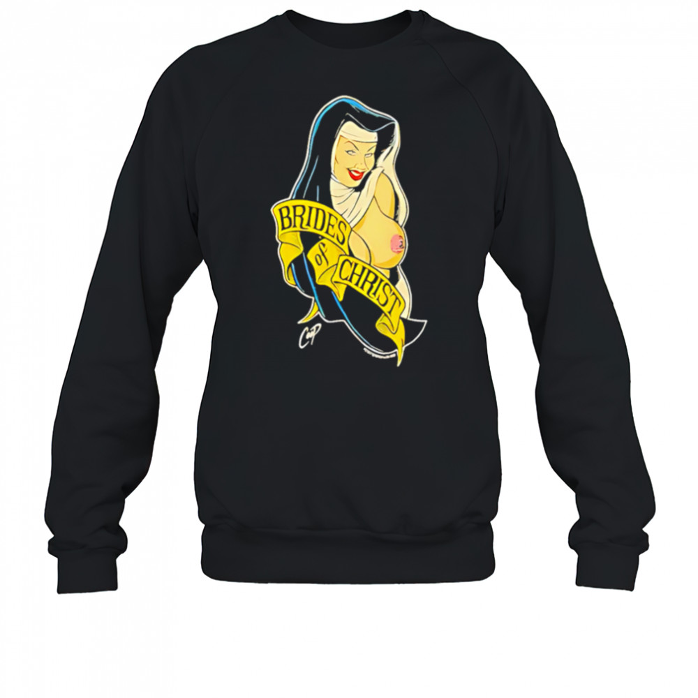 Nun Brides of Christ shirt Sweatshirt
