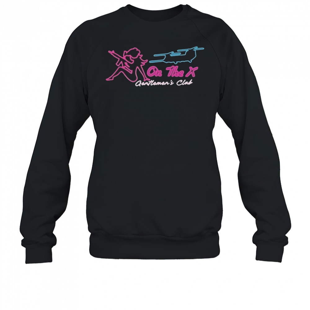 On The X Gentlemen’s Club T-shirt Sweatshirt