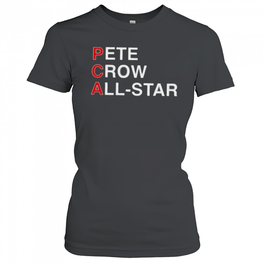 PCA Pete crow All Star shirt Women's T-shirt