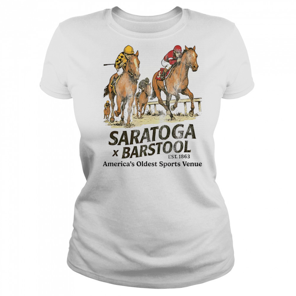 Saratoga x Barstool America’s oldest sports venue shirt Women's T-shirt