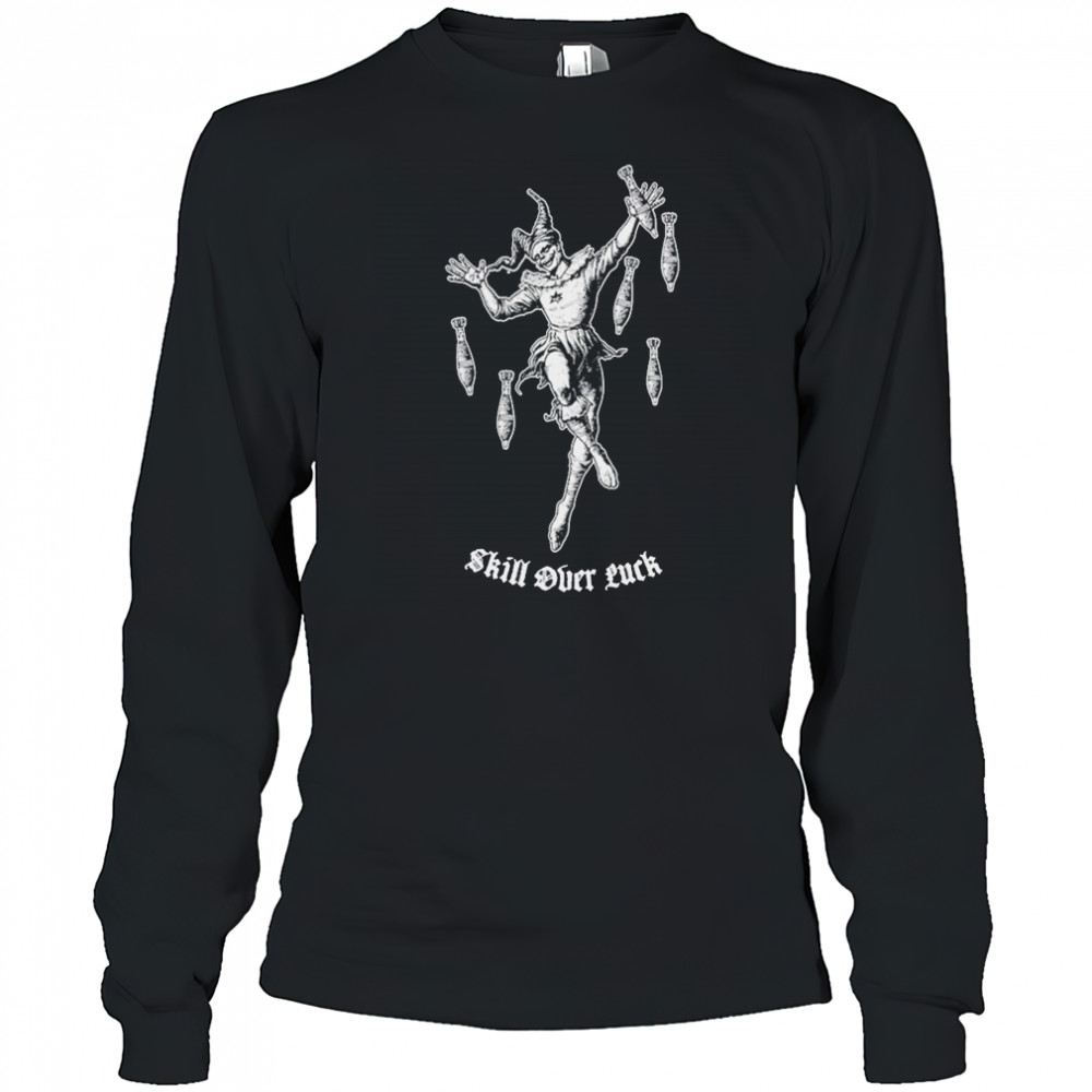 Skill Over Luck Clown T-shirt Long Sleeved