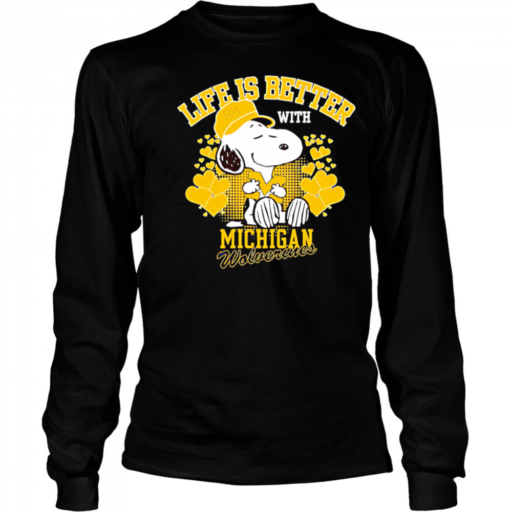 Snoopy Life is better with Michigan Wolverines shirt Long Sleeved
