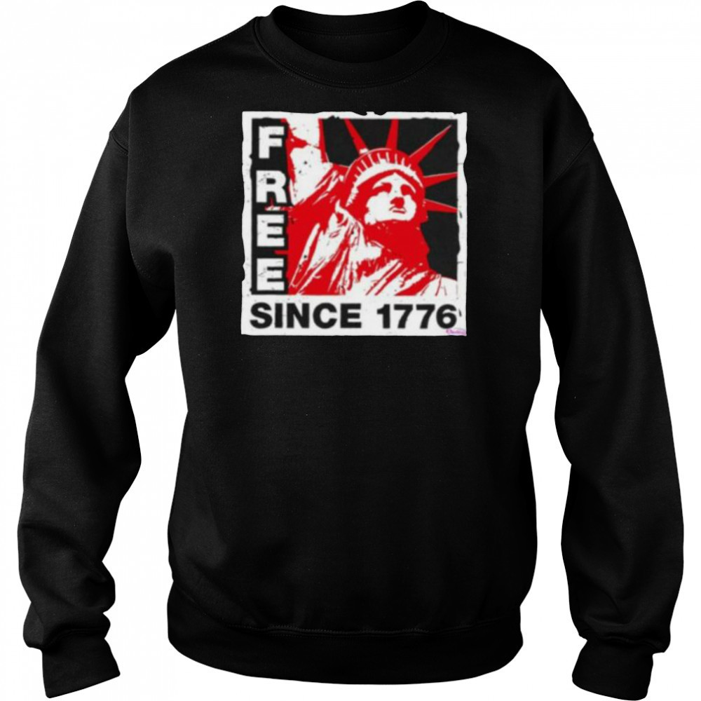 Statue of Liberty free since 1776 shirt Hoodie