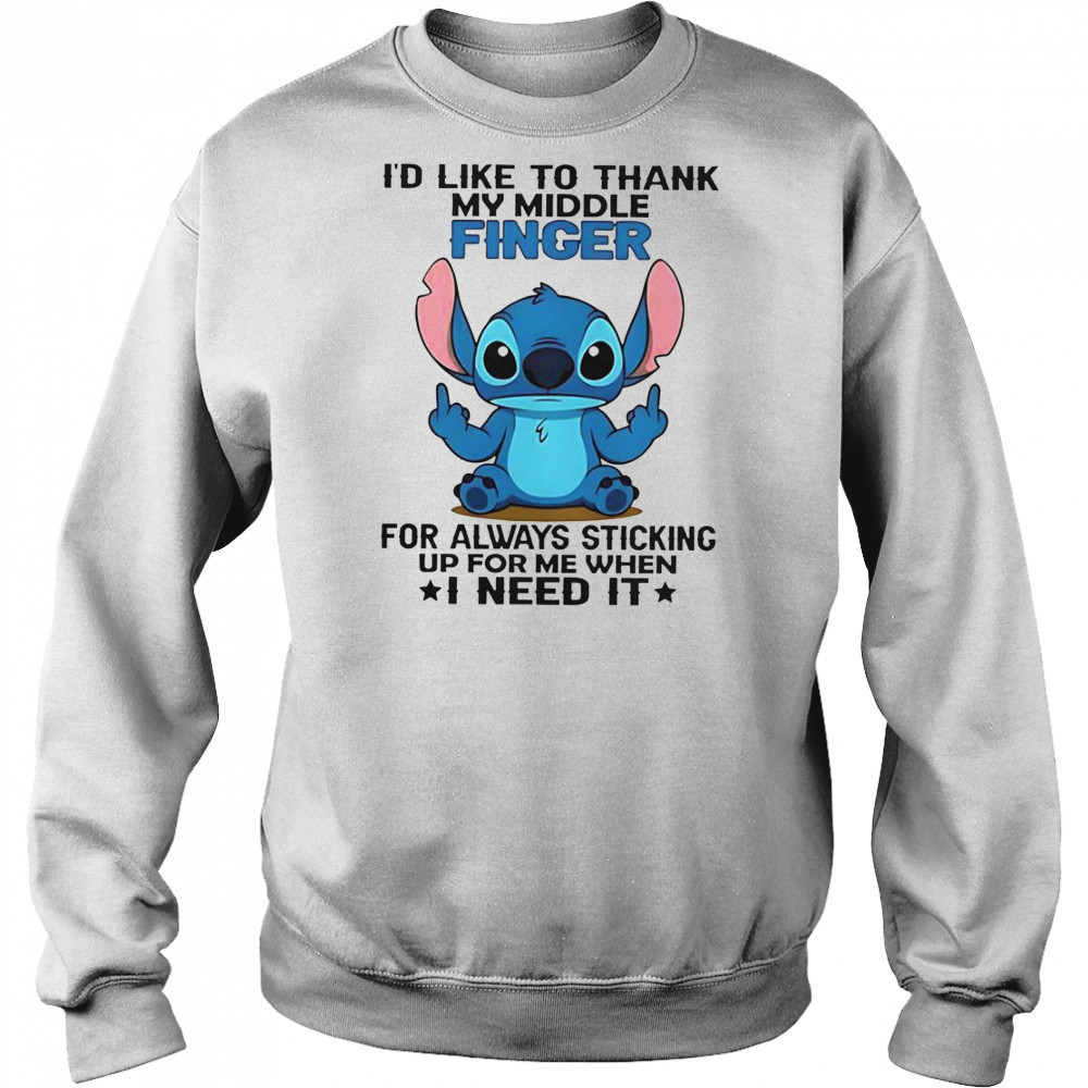 Stitch I’d Like To Thank Finger For Always Sticking Up For Me When I Need It T-Shirt Hoodie