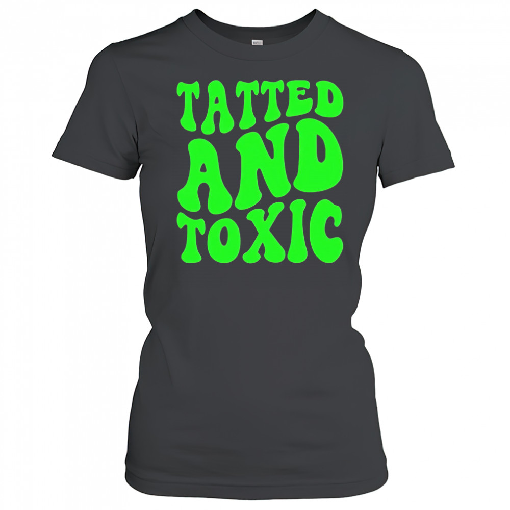 Tatted and toxic brat shirt Women's T-shirt