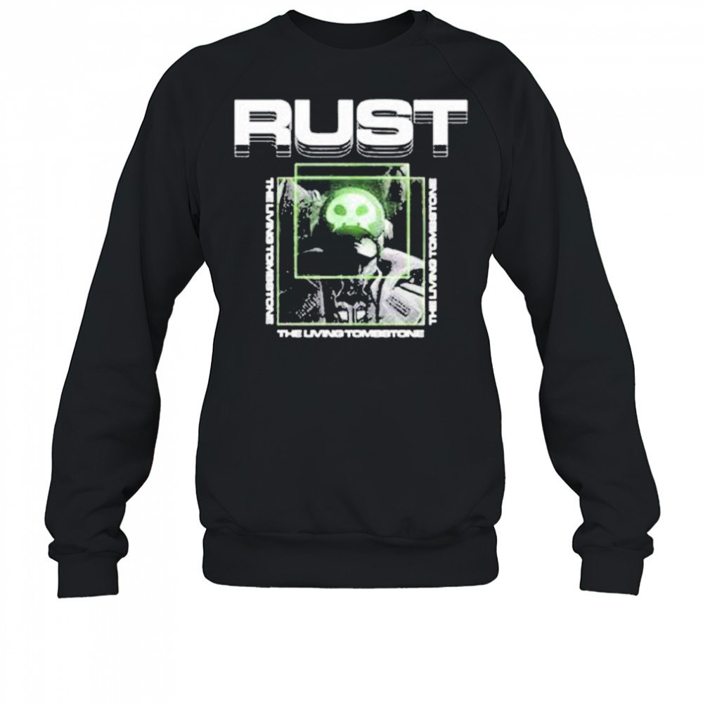 The Living Tombstone Rust T-shirt Sweatshirt