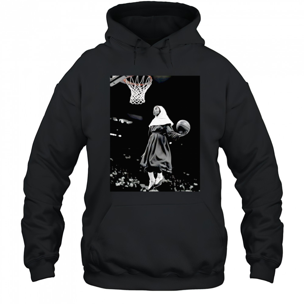 The nun dunking basketball shirt Hoodie