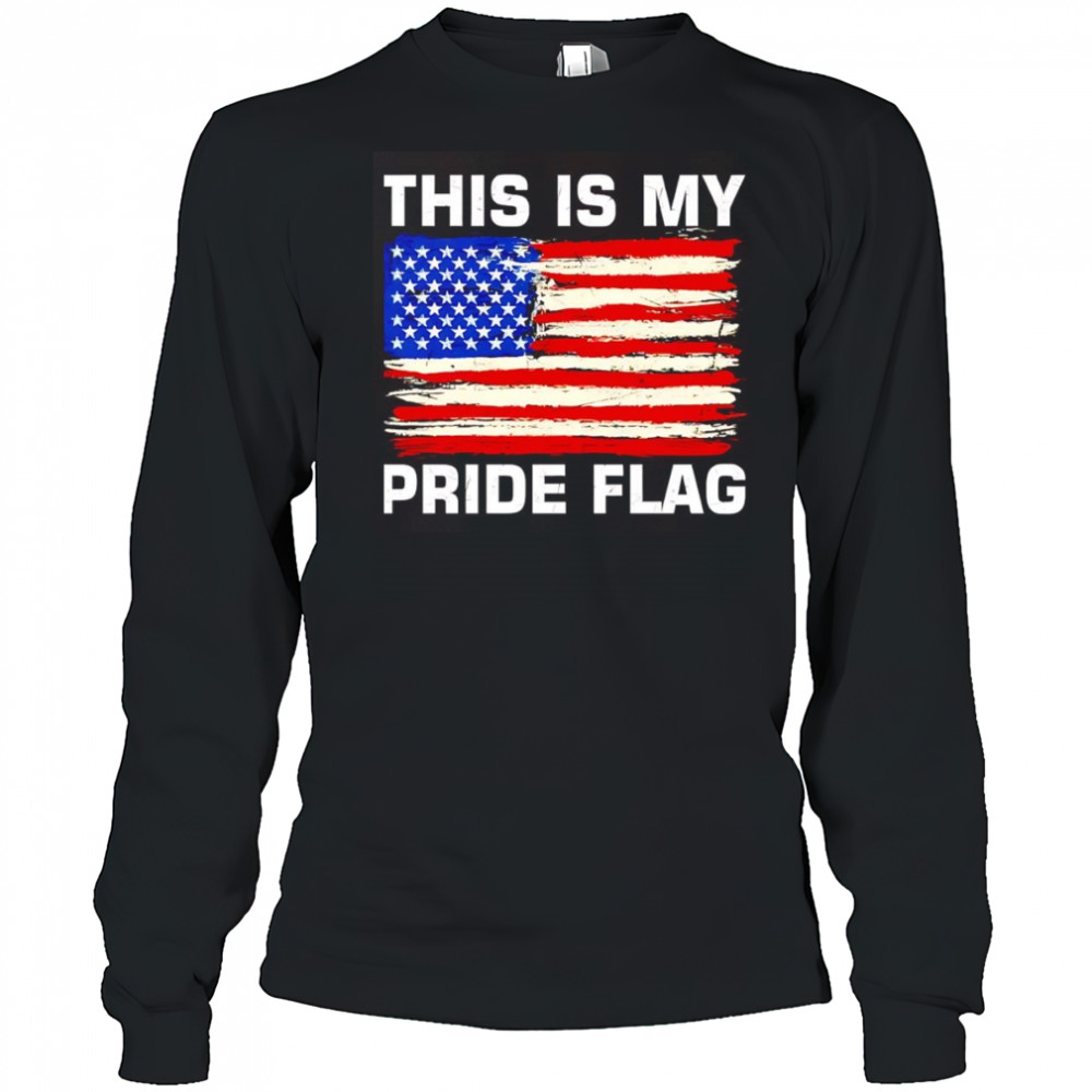 This is my Pride flag USA shirt Long Sleeved