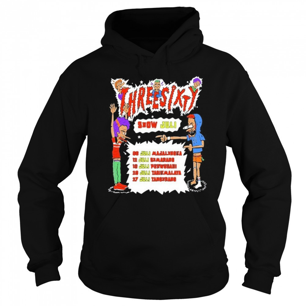Three Sixty Show July 2025 T-Shirt Sweatshirt