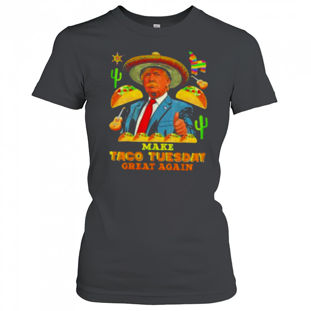 Trump make taco tuesday great again shirt Women's T-shirt