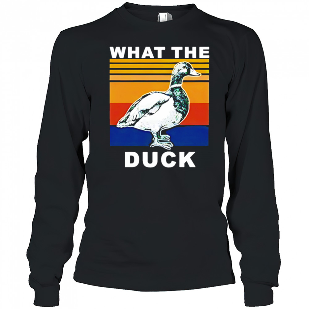 What The Duck Vintage shirt Long Sleeved
