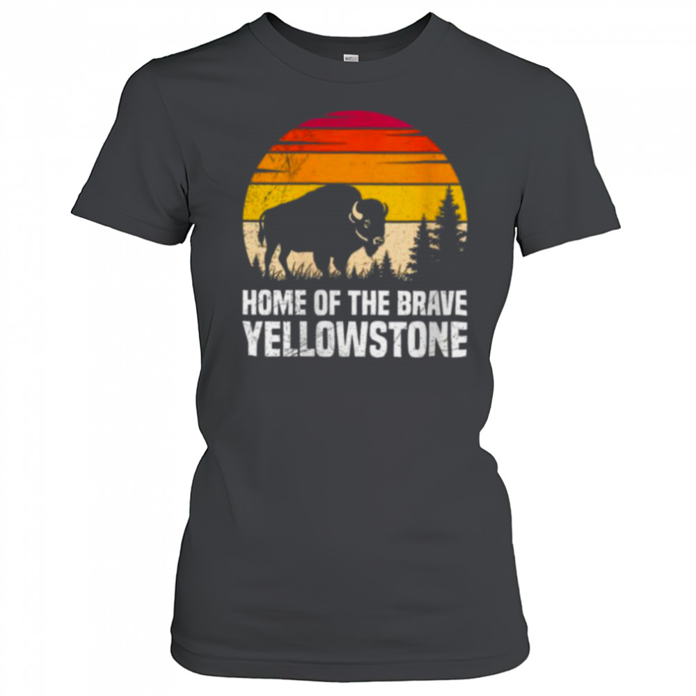 Womens National Park HOME OF BRAVE America Funny Yellowstone Shirt Women's T-shirt