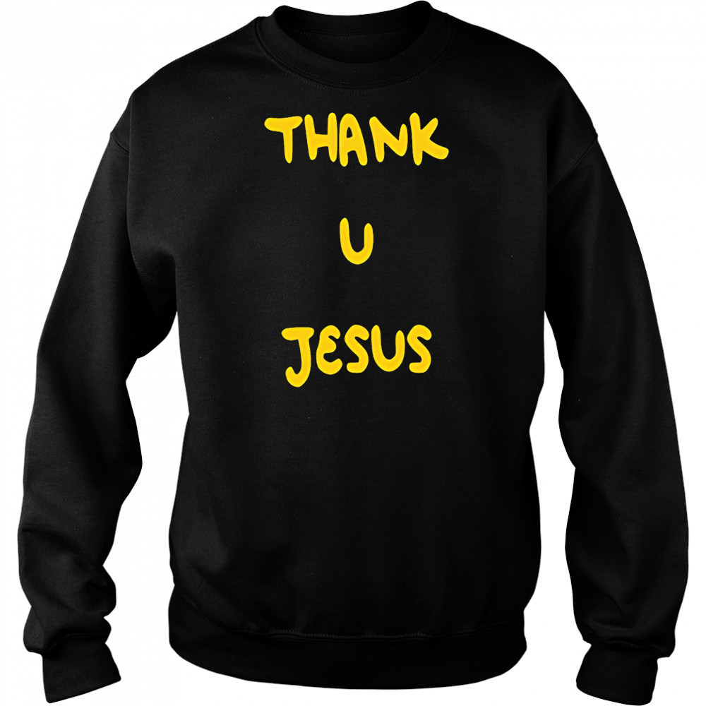 Thank u Jesus black shirt Hoodie
