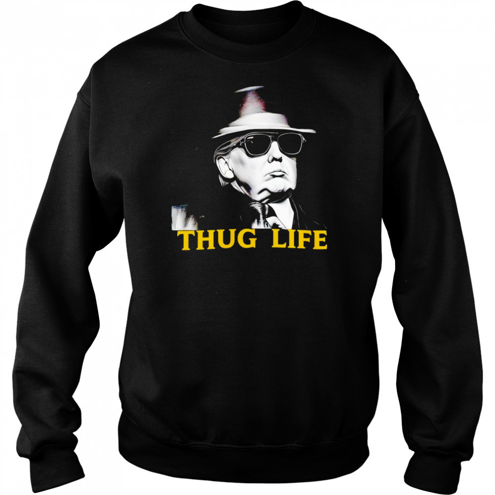 Thug Life Donald Trump shirt Hoodie