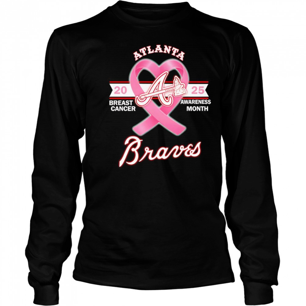 2025 Breast Cancer Awareness Month Atlanta Braves shirt Long Sleeved
