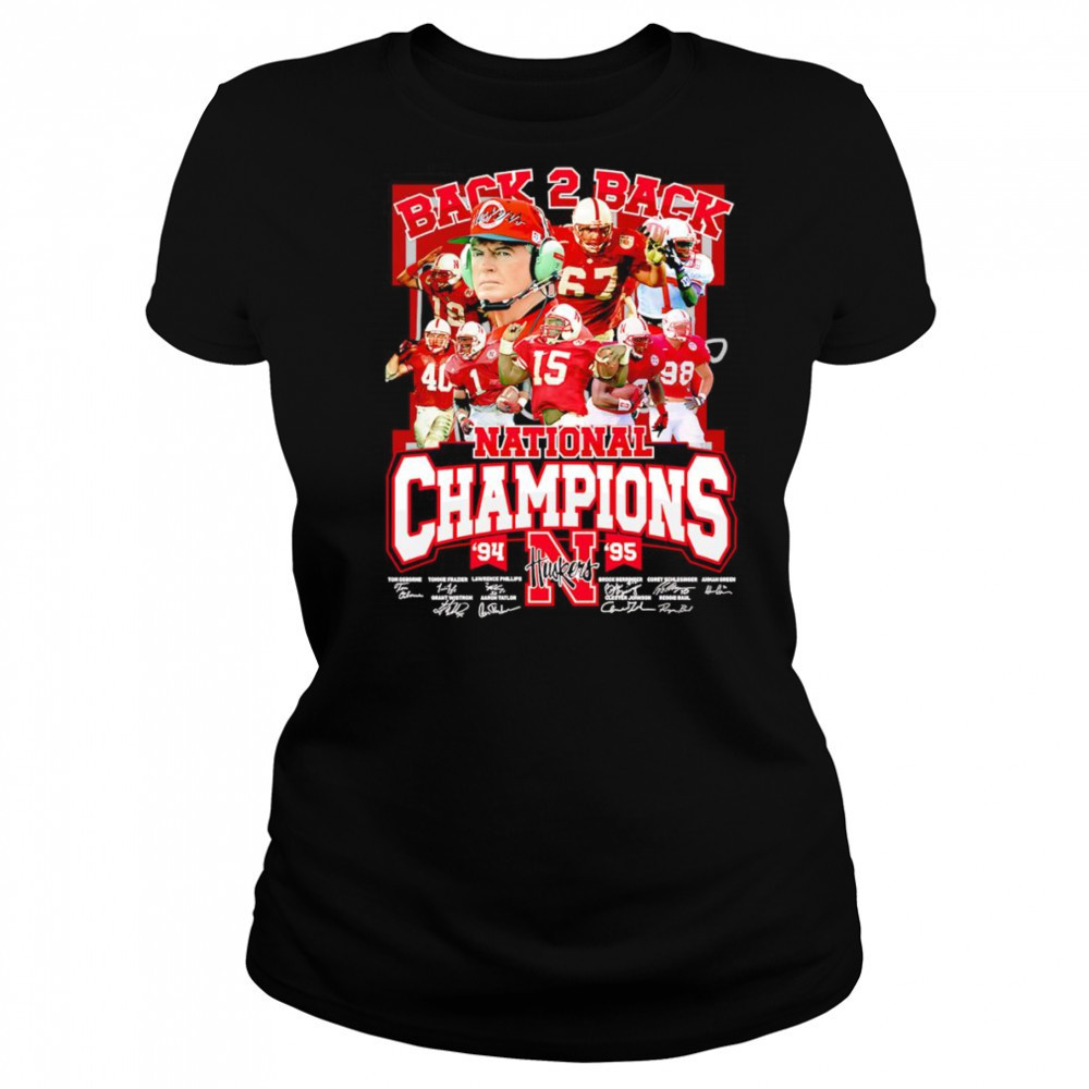 Back 2 back National Champions 94-95 Nebraska Huskers shirt Women's T-shirt