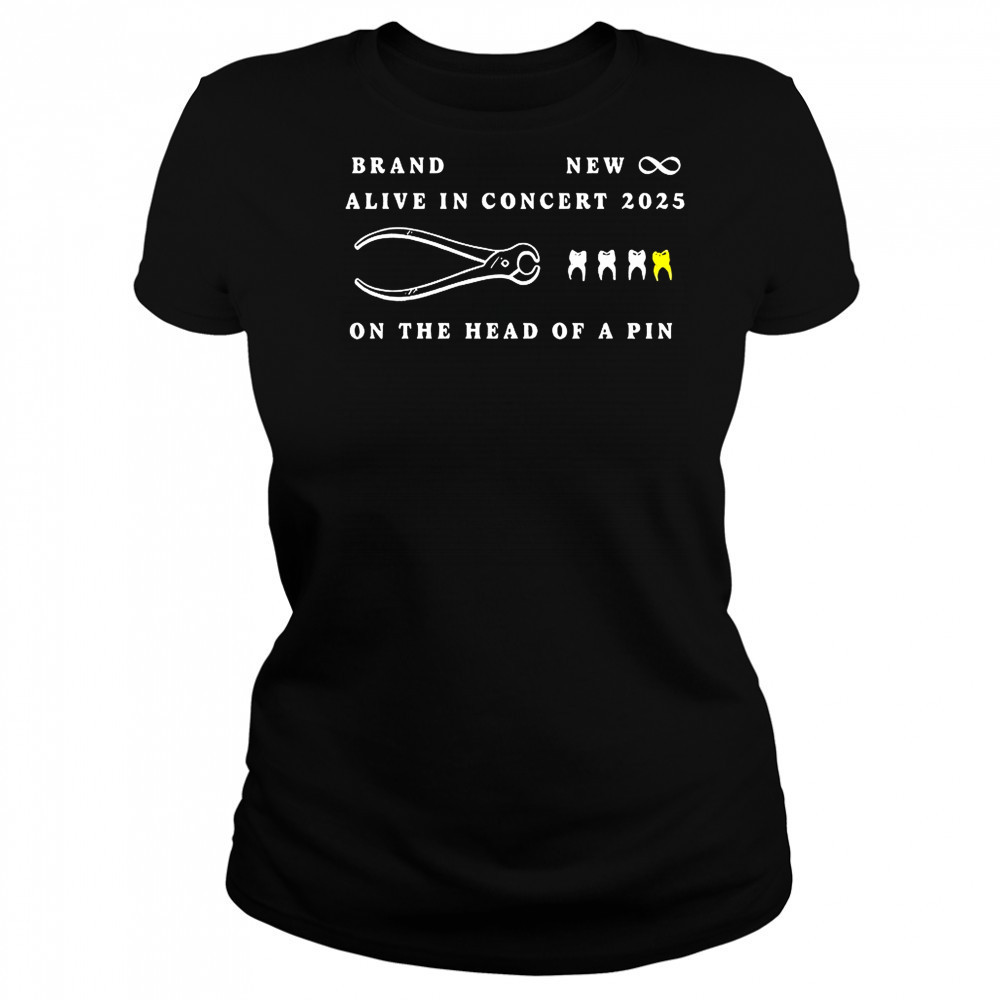Brand new alive in concert 2025 on the head of a pin shirt Women's T-shirt