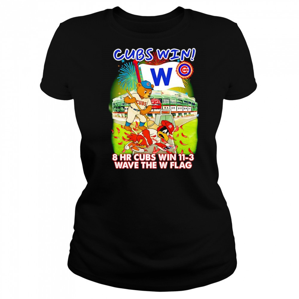 Chicago Cubs win 8 HR Cubs win 11-3 wave the W flag mascot shirt Women's T-shirt