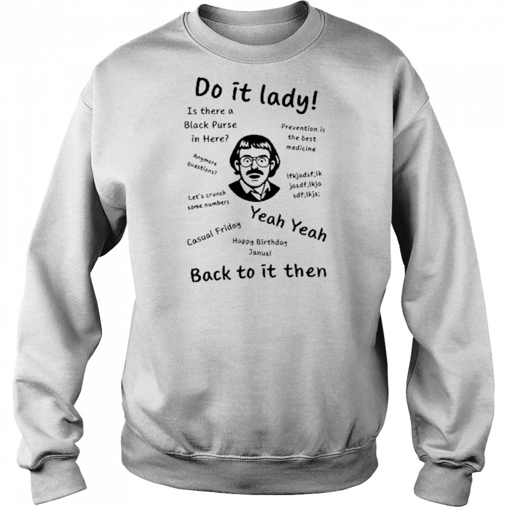 Cineteex Adriangrosss Do It Lady Shirt Hoodie