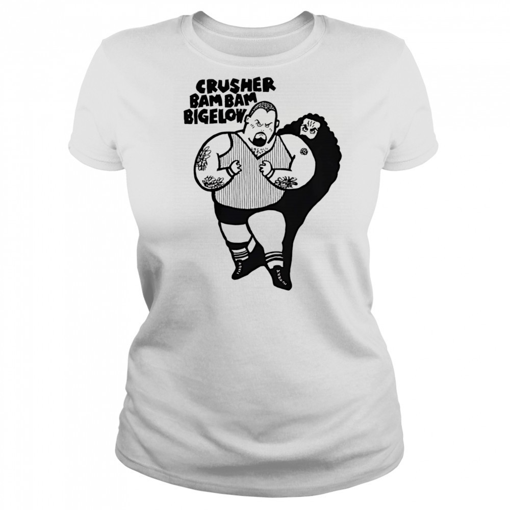Crusher bam bam bigelow shirt Women's T-shirt