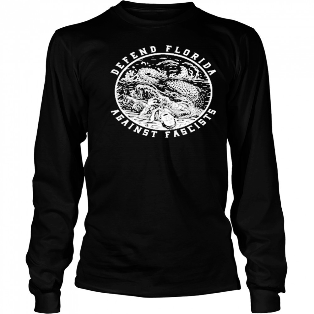Defend Florida Against Fascist shirt Long Sleeved