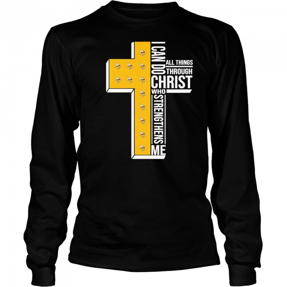 I can do all things through Christ who strengthens me Minnesota Vikings logo shirt Long Sleeved