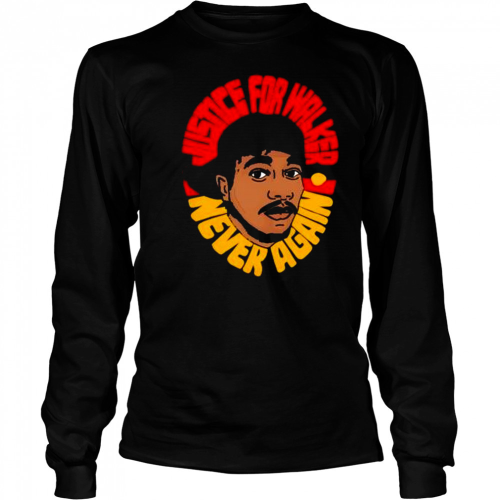 Justice For Walker Shirt Long Sleeved