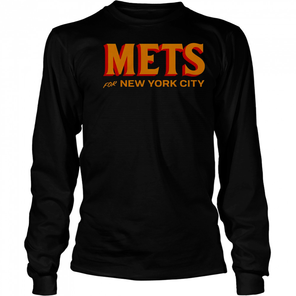 Mets For New York City T-Shirt Long Sleeved