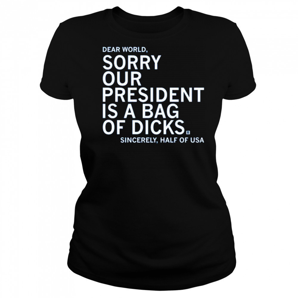 Our President Is A Bag Of Dicks shirt Women's T-shirt