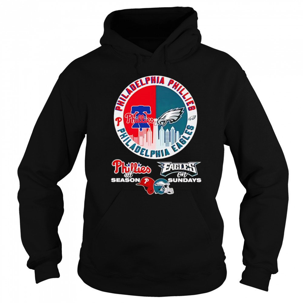 Philadelphia Phillies all season Eagles on Sundays shirt Sweatshirt