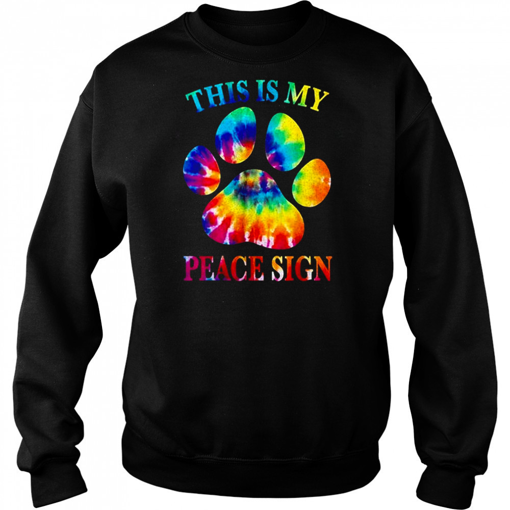 This is my peace sign tie-dye paw shirt Hoodie