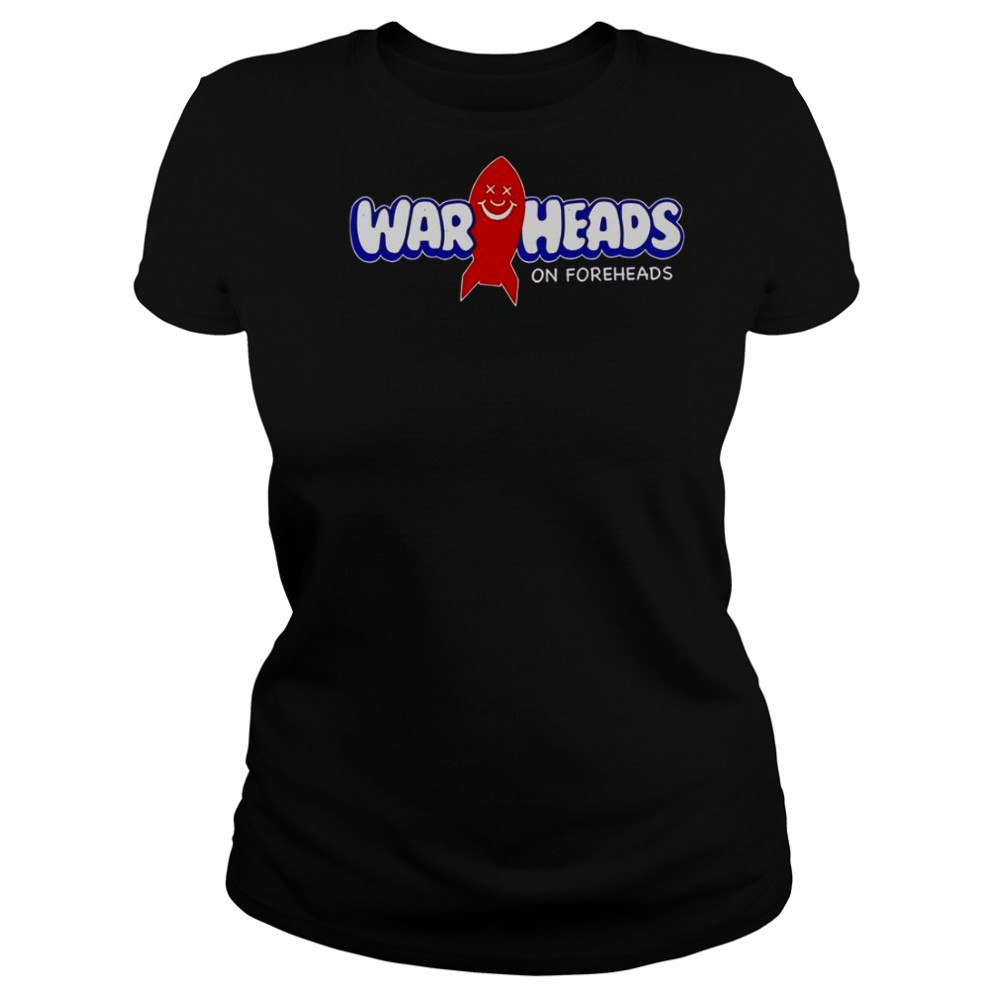Warheads On Foreheads T-Shirt Women's T-shirt