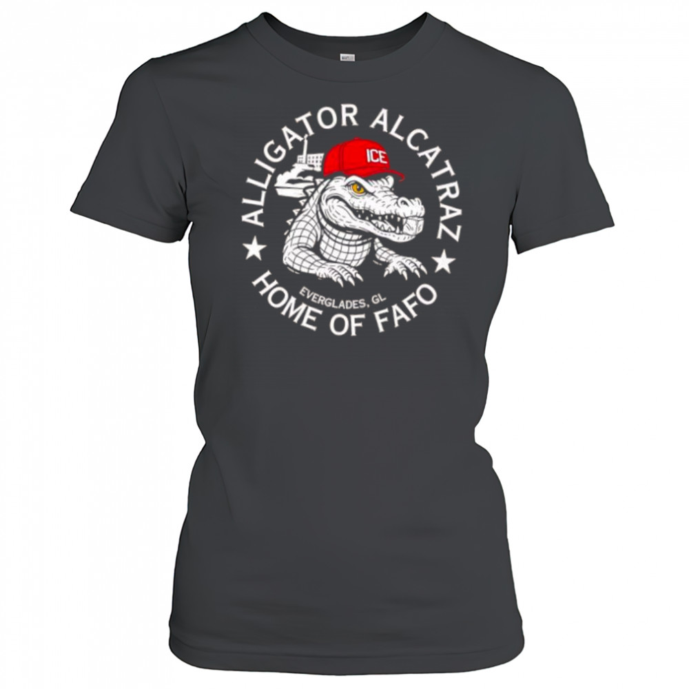 Alligator Alcatraz Home of FAFO shirt Women's T-shirt