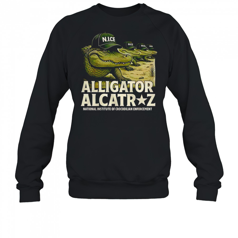 Alligator Alcatraz National institute of crocodilian enforcement shirt Sweatshirt