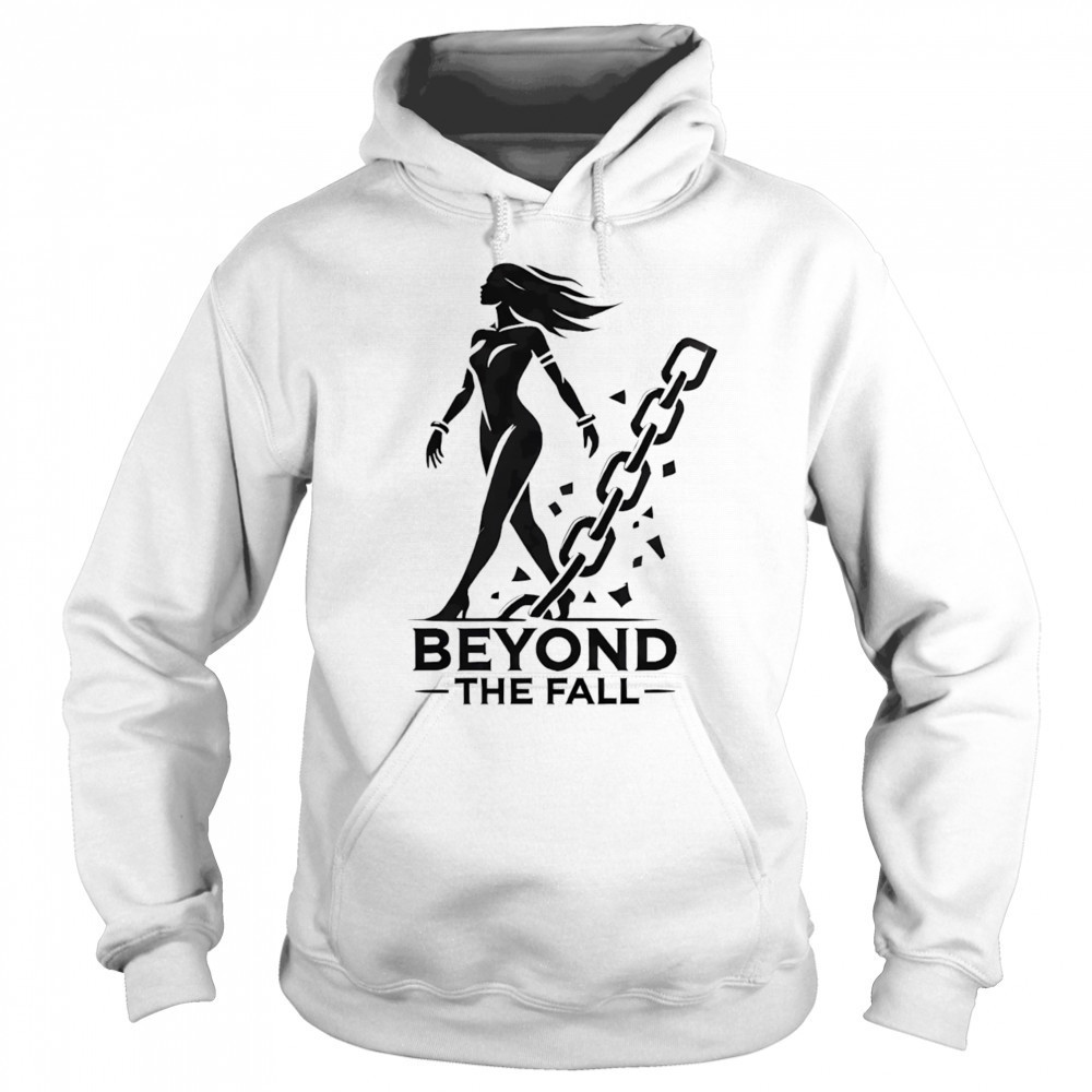 Beyond the fall shirt Sweatshirt