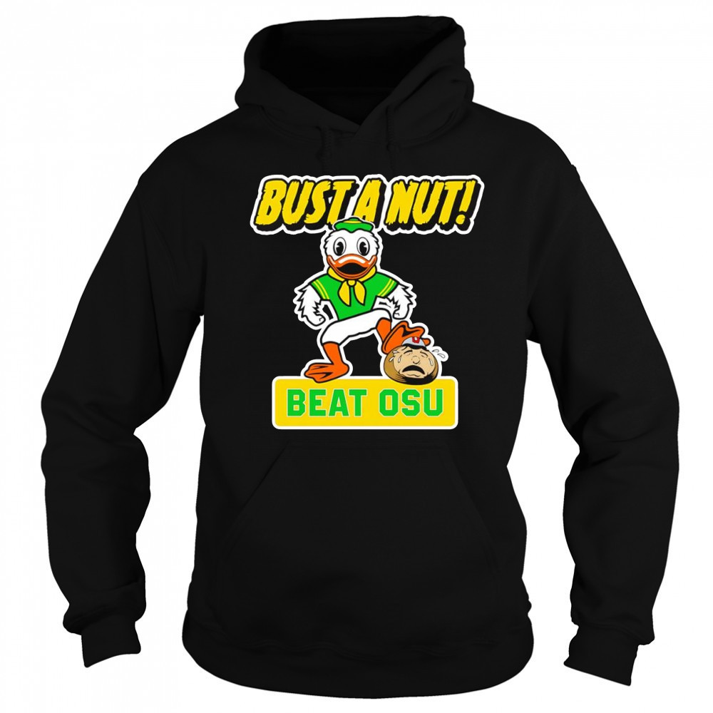 Bust a nut beat OSU Oregon Ducks shirt Sweatshirt
