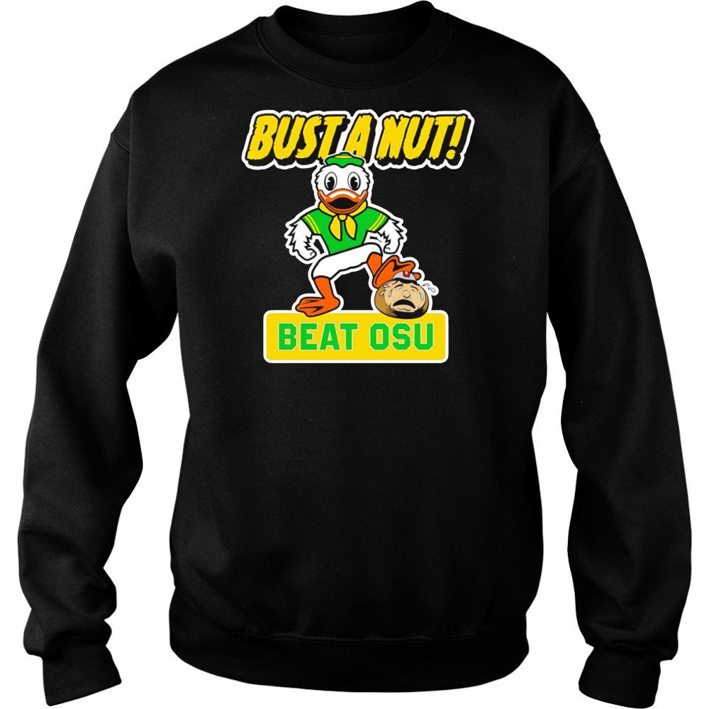 Bust a nut beat OSU Oregon Ducks shirt Hoodie