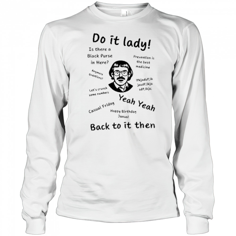 Cineteex Adriangrosss Do It Lady Shirt Long Sleeved
