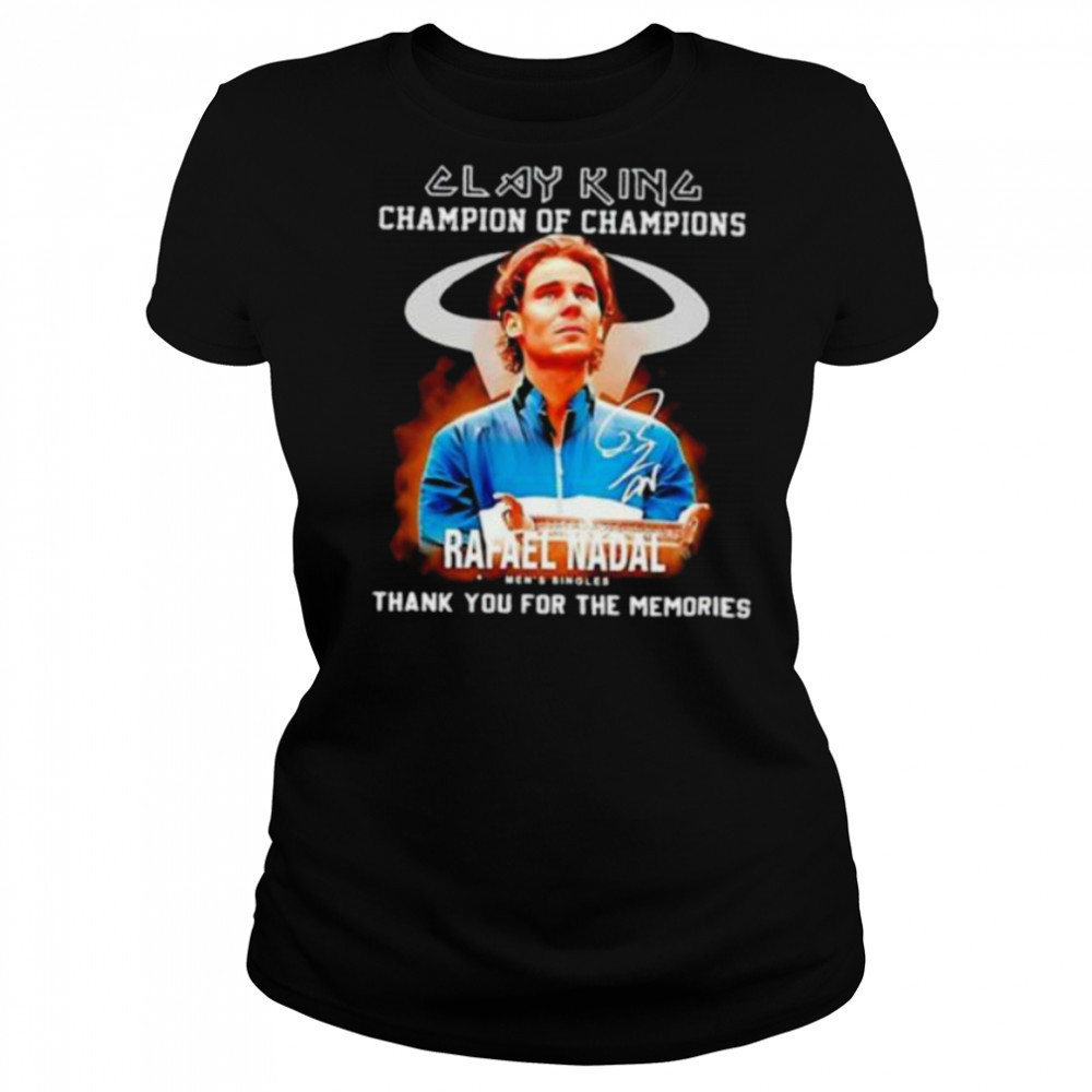 Clay King Champion Of Champions Rafael Nadal Mens Singles Signature T shirt Women's T-shirt