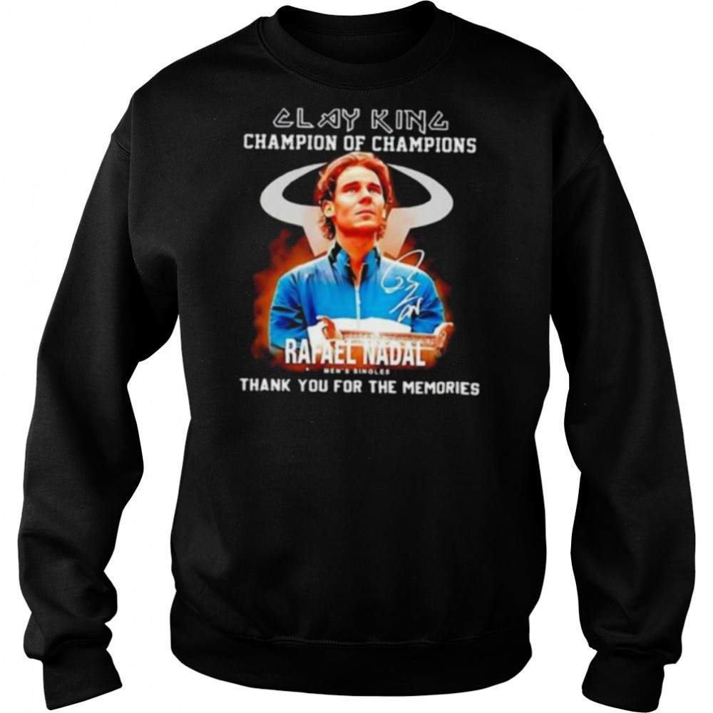 Clay King Champion Of Champions Rafael Nadal Mens Singles Signature T shirt Hoodie